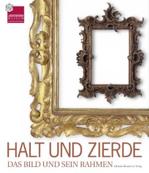 Johann Krftner - Halt und Zierde: Das Bild und sein Rahmen