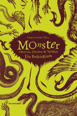 ISBN 9783850334372: Monster - Dämonen, Drachen & Vampire - Ein Bestiarium