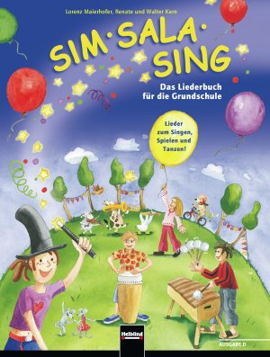 ISBN 9783850613118: Sim Sala Sing. Ausgabe Deutschand - Das Liederbuch für die Grundschule. Lieder zum Singen, Spielen, Bewegen und Gestalten in der Klasse. Allgemeine Ausgabe Deutschland