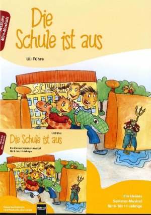 ISBN 9783850616782: Die Schule ist aus. Paket: Heft und Audio-CD - Ein kleines Sommer-Musical für 8- bis 11-Jährige.