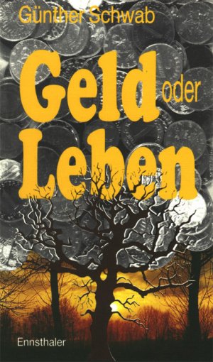 ISBN 9783850683050: Geld oder Leben