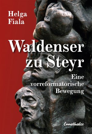 ISBN 9783850689748: Die Waldenser zu Steyr - Eine vorreformatorische Bewegung