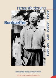 ISBN 9783850730112: Bonhoeffer. Herausforderung eines Lebens und Denkens