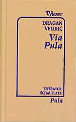 ISBN 9783851293227: Via Pula