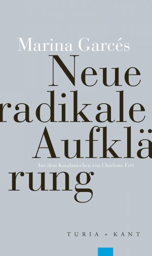 ISBN 9783851329384: Neue radikale Aufklärung