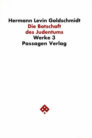 ISBN 9783851651331: Werke 3. Die Botschaft des Judentums