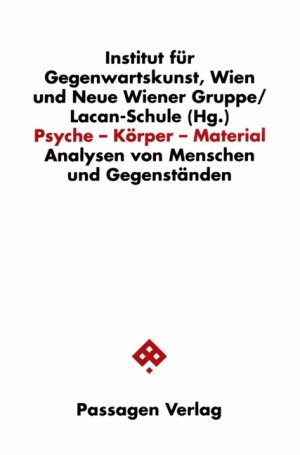 ISBN 9783851652895: Psyche - Körper - Material. Analysen von Menschen und Gegenständen. Mit Abbildungen.