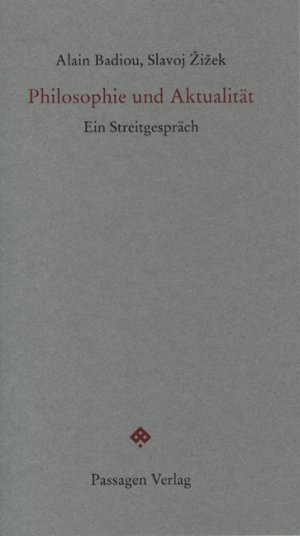 ISBN 9783851656732: Philosophie und Aktualität - Ein Streitgespräch