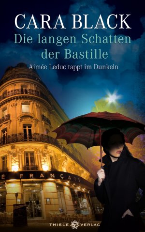 ISBN 9783851792638: Die langen Schatten der Bastille: Aimée Leduc tappt im Dunkeln (Cara Black Paris-Krimis, Band 2) Aimée Leduc tappt im Dunkeln