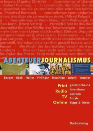 ISBN 9783851912760: Abenteuerjournalismus