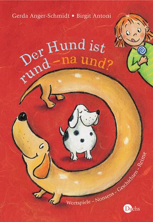 ISBN 9783851913989: Der Hund ist rund - na und?