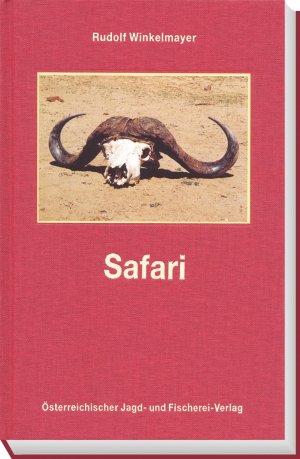 ISBN 9783852080031: Safari. Jagdreisen zur Wiege der Menschheit. Mit Illustrationen von Steen Axel Hansen.