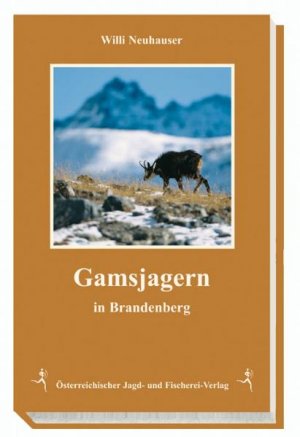 ISBN 9783852080956: Jagern in Brandenberg