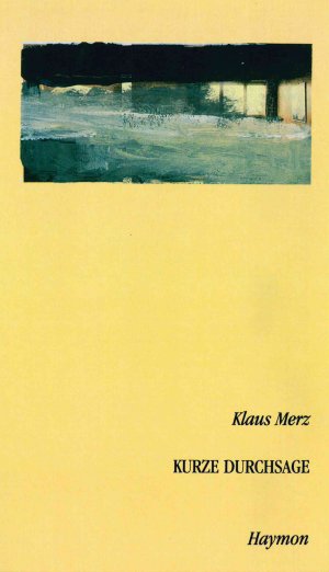 gebrauchtes Buch – Merz Klaus – Kurze Durchsage