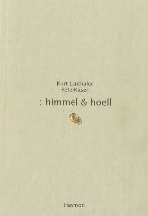 ISBN 9783852184425: :himmel und hoell – 84 strofen & 84 bilder für 84 stufen