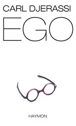 ISBN 9783852184487: EGO - Roman und Theaterstück