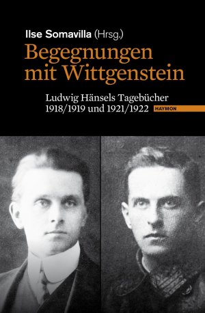 ISBN 9783852186023: Begegnungen mit Wittgenstein - Ludwig Hänsels Tagebücher 1918/1919 und 1921/1922