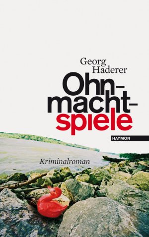 gebrauchtes Buch – Georg Haderer – Ohnmachtspiele. Kriminalroman