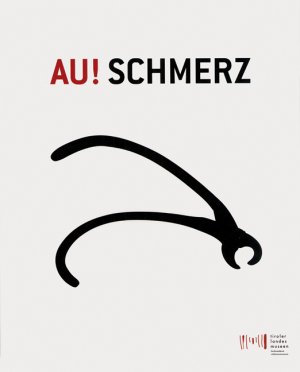 ISBN 9783852186474: Au! Schmerz - Katalogbuch