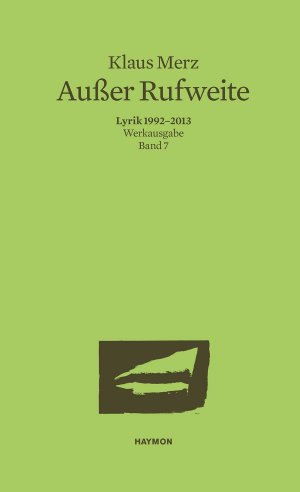 ISBN 9783852186603: Außer Rufweite - Lyrik 1992–2013. Werkausgabe Band 7