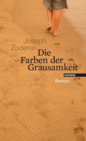 ISBN 9783852186849: Die Farben der Grausamkeit