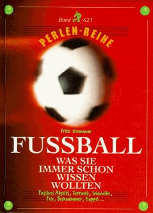 ISBN 9783852234083: Fussball : Was Sie immer schon wissen wollten