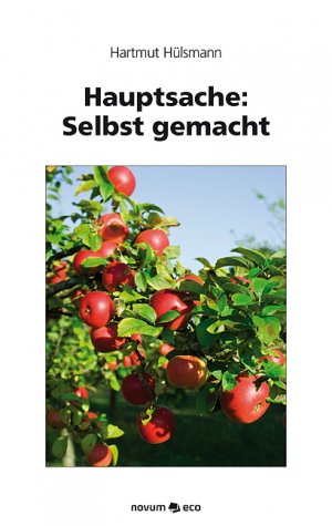 ISBN 9783852519197: Hauptsache: Selbst gemacht