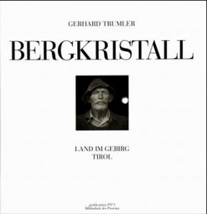 ISBN 9783852521992: Bergkristall – Land im Gebirg - Tirol