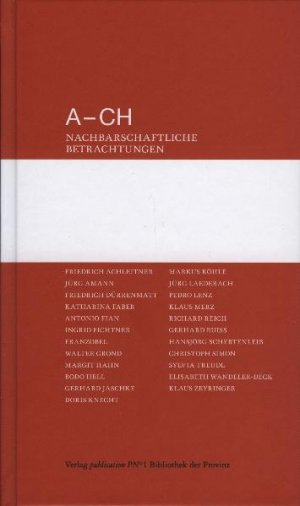 ISBN 9783852528434: Von A bis CH – Nachbarschaftliche Betrachtungen