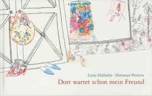 ISBN 9783852529363: Dort wartet schon mein Freund