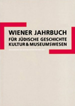 ISBN 9783852561905: Wiener Jahrbuch für jüdische Geschichte, Kultur und Museumswesen