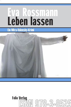 ISBN 9783852564968: Leben lassen – Ein Mira-Valensky-Krimi