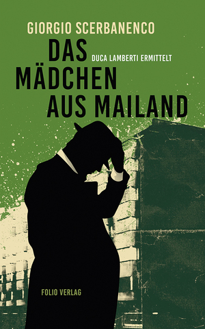 ISBN 9783852567549: Das Mädchen aus Mailand – Duca Lamberti ermittelt