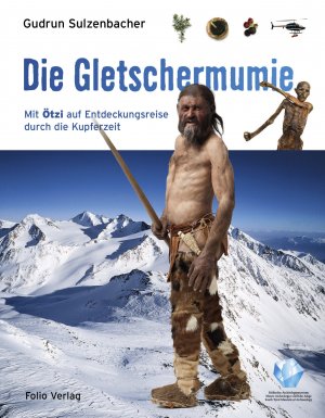 ISBN 9783852568706: Die Gletschermumie