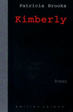 ISBN 9783852661650: Kimberly: Eine Cyber-Soap opera