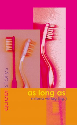 ISBN 9783852861326: As long as – queer storys