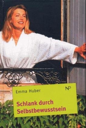 ISBN 9783853261392: Schlank durch Selbstbewusstsein