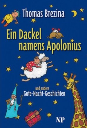 gebrauchtes Buch – Thomas BREZINA – Ein Dackel namens Apolonius und andere Gute-Nacht-Geschichten