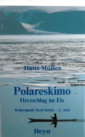 ISBN 9783853666456: Polareskimo - Herzschlag im Eis