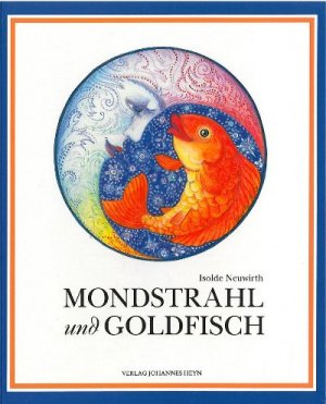 ISBN 9783853668467: Mondstrahl und Goldfisch