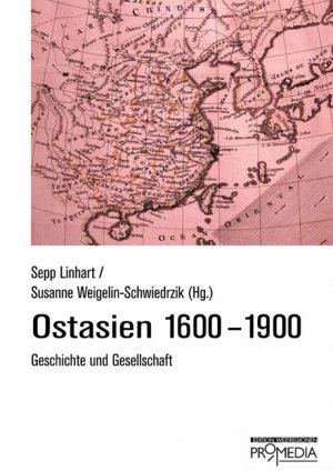 ISBN 9783853712283: Ostasien 1600 - 1900 - Geschichte und Gesellschaft