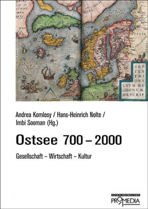 ISBN 9783853712764: Ostsee 700-2000 / Gesellschaft, Wirtschaft, Kultur / Andrea Komlosy (u. a.) / Taschenbuch / Edition Weltregionen / Kartoniert Broschiert / Deutsch / 2008 / Promedia, Wien / EAN 9783853712764