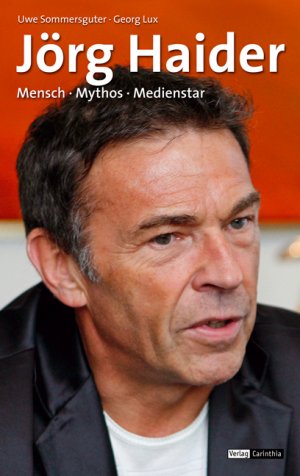 ISBN 9783853786406: Jörg Haider - Mensch, Mythos, Medienstar