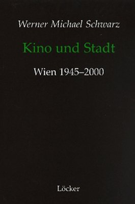 ISBN 9783854093909: Kino und Stadt - Wien 1945-2000