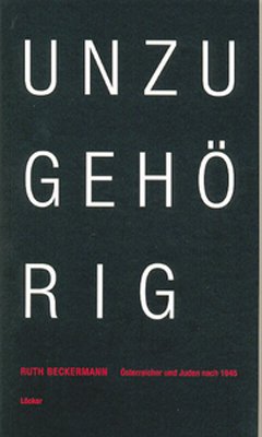 ISBN 9783854094340: Unzugehörig – Österreicher und Juden nach 1945