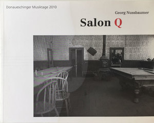 ISBN 9783854154594: Salon Q - Donaueschinger Musiktage 2010