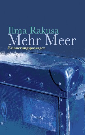 gebrauchtes Buch – Illma Rakusa – Mehr Meer