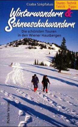 ISBN 9783854312116: Winterwandern & Schneeschuhwandern