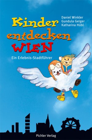 ISBN 9783854313984: Kinder entdecken Wien