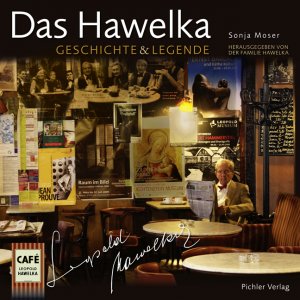 ISBN 9783854315001: Das  Hawelka - Geschichte &  Legende Herausgegeben von der Familie Hawelka